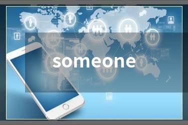 someone