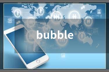 bubble